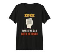 Fencing Epee Where We Can Both Be Right Funny Fencer Premium T-Shirt