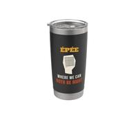 Fencing Epee Where We Can Both Be Right Funny Fencer Stainless Steel Insulated Tumbler
