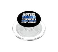 Fencing Is For Smart People Men Funny Fencer PopSockets PopGrip for MagSafe
