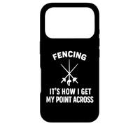 Fencing It's How I Get My Point Across Fancer Swords Sport Case for iPhone 17 Pro