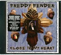 Fender, Freddy - Close To My Heart [Us Import]