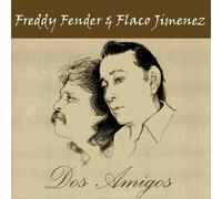 Fender, Freddy & Flaco Jimenez - Dos Amigo