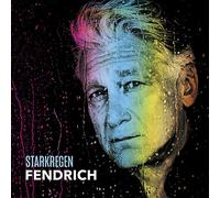 Fendrich,Rainhard - Starkregen