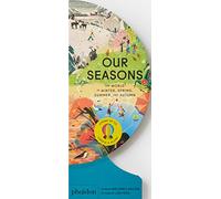 Our Seasons: The World in Winter, Spring, Summer, and Autumn - Sue Lowell Gallion Book