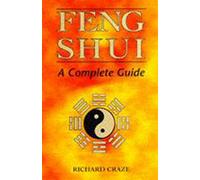 Feng Shui - A Complete Guide