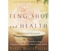 Feng Shui and Health: The Anatomy of a Home