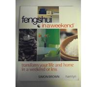 Feng Shui in a Weekend