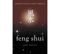 Feng Shui, Orion Plain and Simple