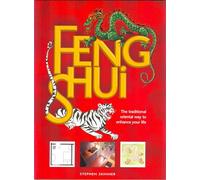 Feng Shui The Traditional Oriental Way to Enhance Your Life