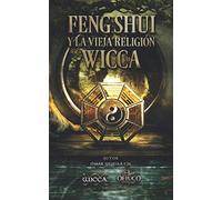 Feng Shui Y La Vieja Religión Wicca