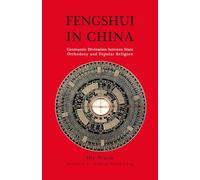 Fengshui in China: Geomantic Divination Between State Orthodoxy and Popular Religion: 8 (Man and Nature in Asia)