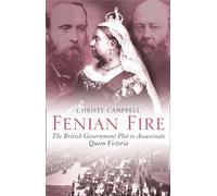 Fenian Fire – The British Government Plot to Assassinate Queen Victoria – Harper Collins Publishers