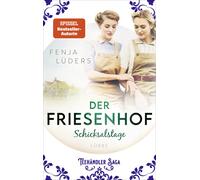 Fenja Lüde Der Friesenhof: Schicksalstage Eine ergreifende Fa (Paperback)