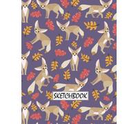 Fennec Fox Sketchbook: Cute Fennec Fox Sketchbook for Girls, Drawing, Doodling, Sketching Pad Book For Girls