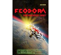 Feodora: Brennender Orbit