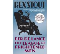 Fer-de-Lance & the League of Frightened Men (Nero Wolfe)