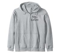 Feral 60s Funny 60th Birthday I'm 60 In My Feral Sixties Era Zip Hoodie