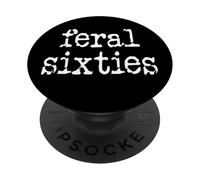 Feral 60s Funny 60th Birthday In My Feral Sixties Era I'm 60 PopSockets Adhesive PopGrip