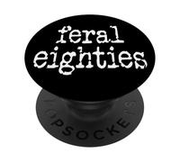 Feral 80s Funny 80th Birthday In My Feral Eighties Era Im 80 PopSockets Adhesive PopGrip
