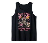 Feral and Fifty Still Digging Through Life's Trash Tank Top