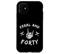 Feral and Forty Rock Hand Turning Forty birthday Case for iPhone 11