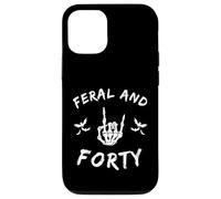Feral and Forty Rock Hand Turning Forty birthday Case for iPhone 12/12 Pro