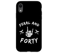 Feral and Forty Rock Hand Turning Forty birthday Case for iPhone XR
