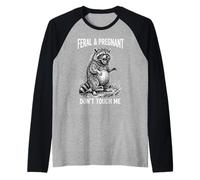 Feral and Pregnant Dont Touch Me Funny Pregnancy Humor Raglan Baseball Tee
