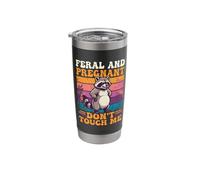Feral and Pregnant Don't Touch Me Please Stainless Steel Insulated Tumbler