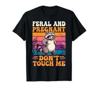 Feral and Pregnant Don't Touch Me Please T-Shirt