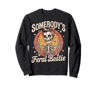 Feral Besties Squad Best Friend BFF Somebody's Feral Bestie Sweatshirt