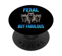 Feral But Fabulous Raccoon Squad Funny Trash Panda Meme PopSockets Adhesive PopGrip
