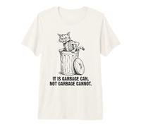 Feral Cat It is Garbage Can Not Garbage Cannot Funny Vintage Premium T-Shirt
