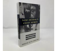 Feral Children and Clever Animals: Reflections on Human Nature