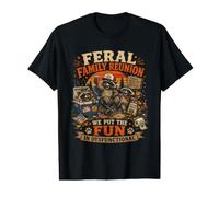 Feral Family Reunion We Put The Fun in Dysfunctional Value Graphic T-Shirt