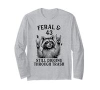 Feral & Forty Three Funny Raccoon 43 Year Old 43rd Birthday Long Sleeve T-Shirt