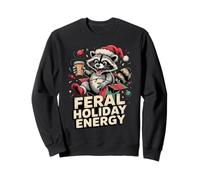 Feral Holiday Energy Funny Raccoon Christmas Sweatshirt