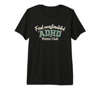 Feral Overstimulated ADHD Moms Club Premium T-Shirt