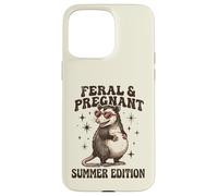 Feral Pregnant Girl Summer Funny Possum Mom Case for iPhone 15 Pro Max