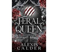 Feral Queen (Rejected Fate)