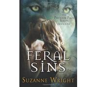 Feral Sins (The Phoenix Pack Series) by Wright. Suzanne ( 2013 ) Paperback