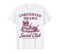 Feral Unresolved Drama Funny Girls Trip Social Club Raccoon T-Shirt