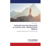 Ferberite-bearing Quartzite in Zumba area, Northcentral Nigeria: Geology and geochemistry of ferberite rocks