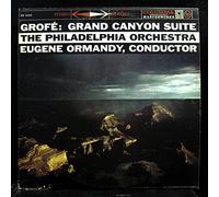 Ferde Grofé , Eugene Ormandy / The Philadelphia Orchestra - Grand Canyon Suite