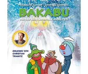 Ferdinand Auhser - Bakabu und der Geheimnisvolle Jodel-Yeti