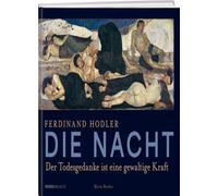Ferdinand Hodler - Die Nacht: Der Todesgedanke , Becker.