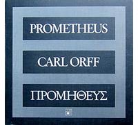 Ferdinand Leitner & Kölner Rundfunk-Sinfonie-Orchester / Josef Greindl / Heinz Cramer / Roland Hermann / Kieth Engen / Colette Lorand / Fritz Uhl / Edda Moser u.a. - Orff: Prometheus (Gesamtaufnahme in griechischer Sprache) [Vinyl Schallplatte] [3 LP Box-Set]