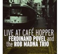 Ferdinand Povel & The Rob Madn - Live at Cafe Hopper