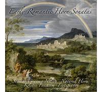 Ferdinand Ries / Franz Danzi / Nikolaus von Kruft - Early Romantic Horn Sonatas