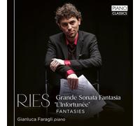 Gianluca Faragli - Ries: Grande Sonata Fantasia"L'Infortunée", Fantasies